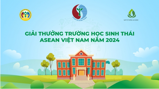 Bộ Tài nguyên và Môi trường tổ chức Giải thưởng Trường học sinh thái ASEAN Việt Nam 2024